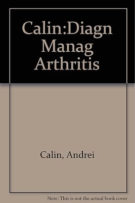 Diagnosis Management of Rheumatoid Arthritis (The Addison-Wesley Clinical Practice Series)