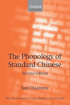 The Phonology of Standard Chinese (The ^APhonology of the World's Languages)