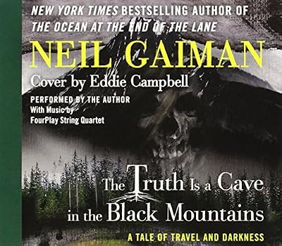 The Truth is a Cave in the Black Mountains CD: A Tale of Travel and Darkness with Pictures of All Kinds