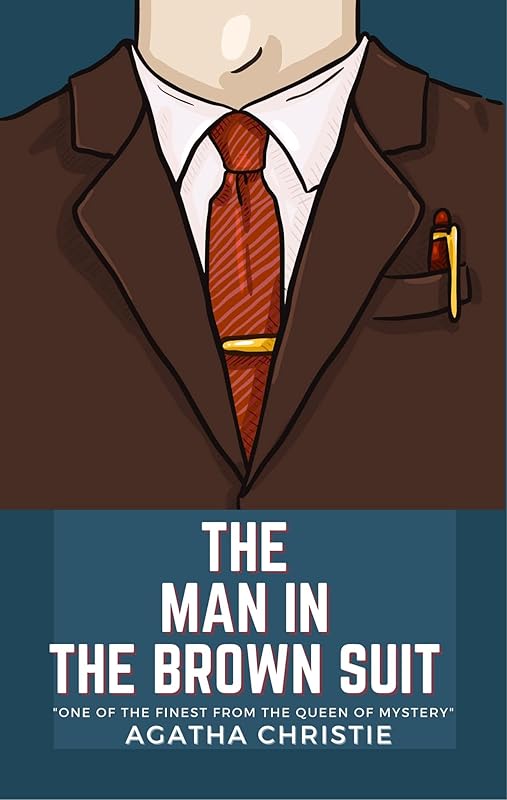 The man in the brown suit by Agatha Christie
