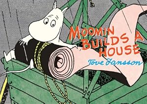 Moomin Builds a House (Moomins)