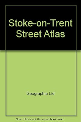 Stoke on Trent street atlas: Including Burslem, Fenton, Hanley, Keele, Kidsgrove, Longton, Newcastle under Lyme, Tunstall