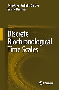 Discrete Biochronological Time Scales by Jean Guex