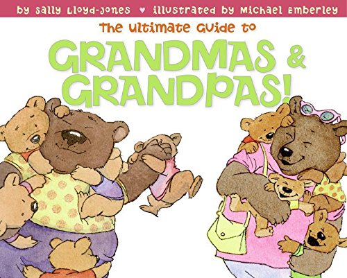 The Ultimate Guide to Grandmas & Grandpas! by Michael Emberley
