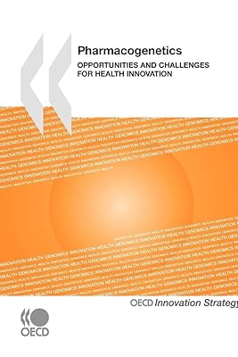 Pharmacogenetics: Opportunities and Challenges for Health Innovation
