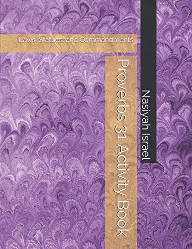 Proverbs 31 Activity Book: Laws, Statues, and Commandments by Nasiyah Israel