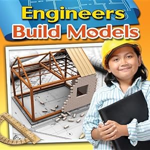 Engineers build models by Reagan Miller