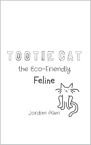 Tootie Cat the Eco-Friendly Feline