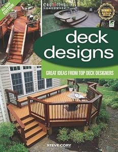 Deck Designs, 3rd Edition: Great Design Ideas from Top Deck Designers (Home Improvement)