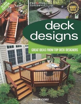 Deck Designs, 3rd Edition: Great Design Ideas from Top Deck Designers (Home Improvement)
