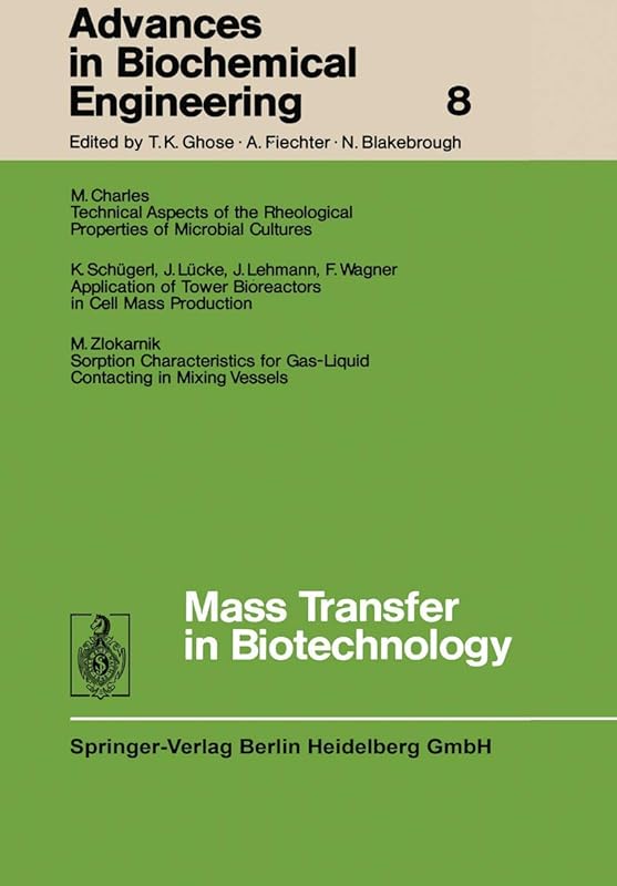Advances in Biochemical Engineering (Advances in Biochemical Engineering/Biotechnology) by Prof. Dr. T. K. Ghose