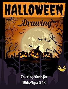 Halloween Drawing Coloring book For Kids Ages 6-12: Halloween Designs to Halloween Color for Kids Ages 4-10 by MH Halloween Color publishing