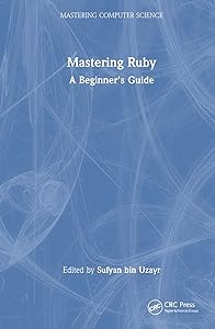 Mastering Ruby (Mastering Computer Science)