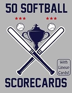 50 Softball Scorecards With Lineup Cards: 50 Scorecards For Baseball and Softball Games by Francis Faria