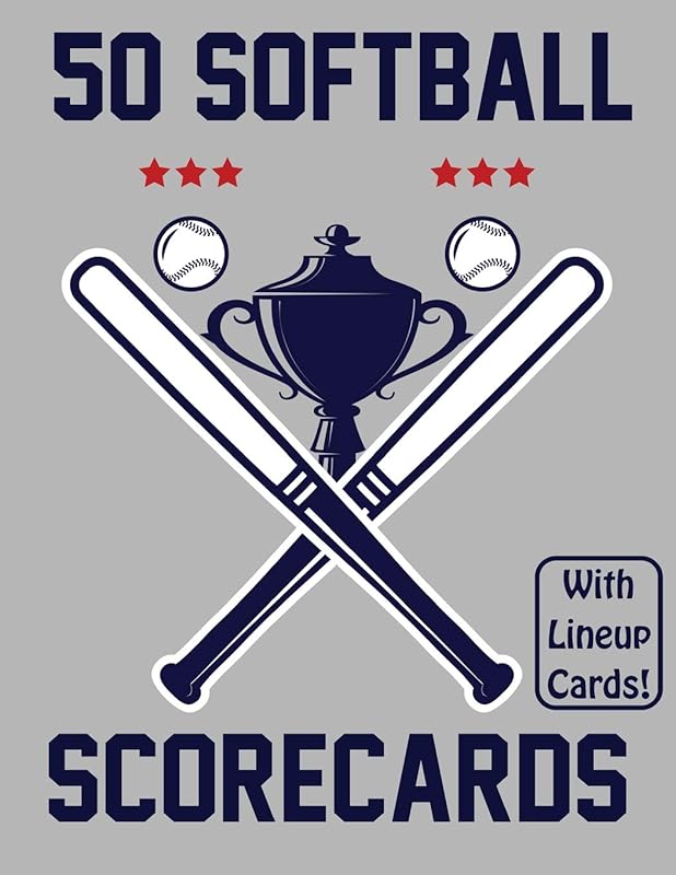 50 Softball Scorecards With Lineup Cards: 50 Scorecards For Baseball and Softball Games by Francis Faria