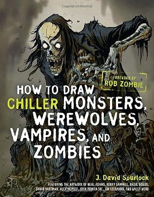 How to Draw Chiller Monsters, Werewolves, Vampires, and Zombies