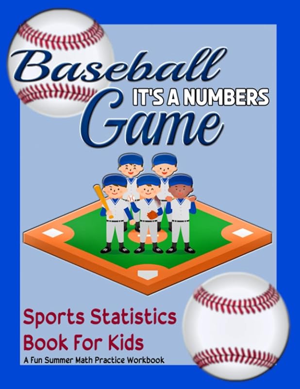 Sports Statistics Book For Kids: Effective And Stimulating Teaching Technique, A Real-Life Math and Baseball Skills Workbook by Big Bad Mama Wolf