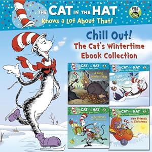 Chill Out! The Cat's Wintertime Ebook Collection (Dr. Seuss/Cat in the Hat) (Deluxe Pictureback)