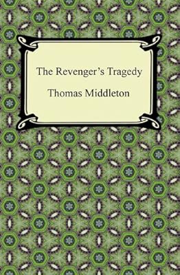 The Revenger's Tragedy