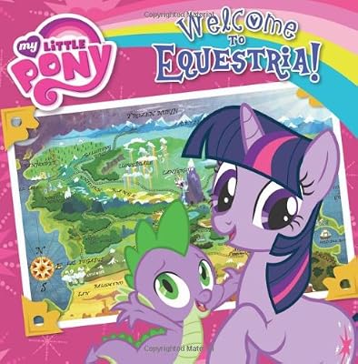My Little Pony: Welcome to Equestria!