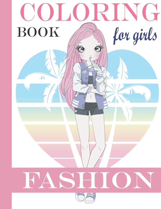 Fashion Coloring Book: Fashion Style, Clothing, Cute Designs, Coloring Book For Girls of all Ages as Child,Teens, Ages 4-8, 8-12, 12-16 with over 60 ... in lovely outfits(Kidd's Coloring Books) by Alex Sander