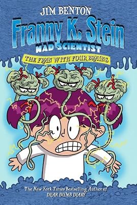 The Fran with Four Brains (Franny K. Stein, Mad Scientist #6)
