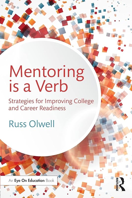 Mentoring is a Verb by Russ Olwell