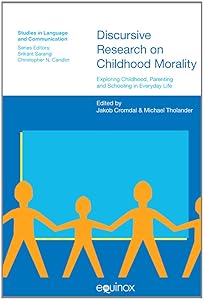 Morality in Practice (Studies in Language & Communication) by Jakob Cromdal