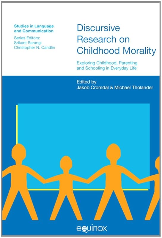 Morality in Practice (Studies in Language & Communication) by Jakob Cromdal
