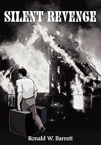 Silent Revenge by Ronald W Barrett