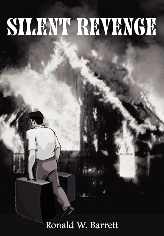 Silent Revenge by Ronald W Barrett