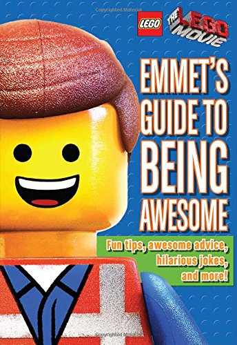 LEGO The LEGO Movie: Emmet's Guide to Being Awesome by Ace Landers