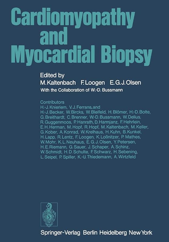 Cardiomyopathy and Myocardial Biopsy by M. Kaltenbach