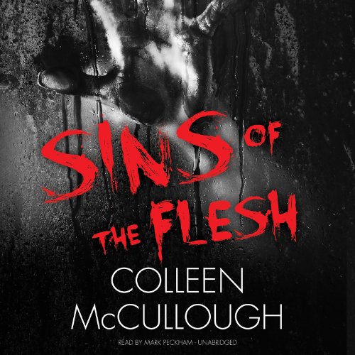 Sins of the Flesh by Colleen McCullough
