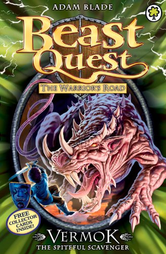 The Warrior's Road Series 13: Vermok the Spiteful Scavenger by Adam Blade
