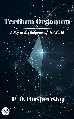 Tertium Organum: A Key to the Enigmas of the World