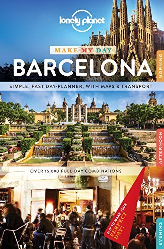 Lonely Planet Make My Day Barcelona (Travel Guide) by Lonely Planet (2015-05-01) by Lonely Planet