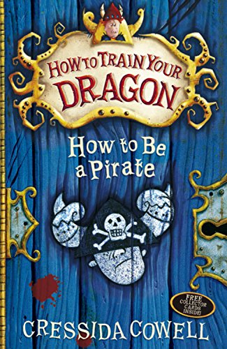 How to be a Pirate by Cressida Cowell