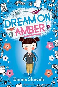 Dream on, Amber by Emma Shevah