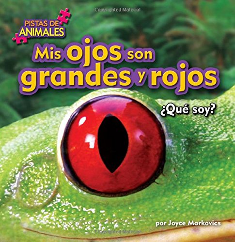 Mis ojos son grandes y rojos by Joyce Markovics