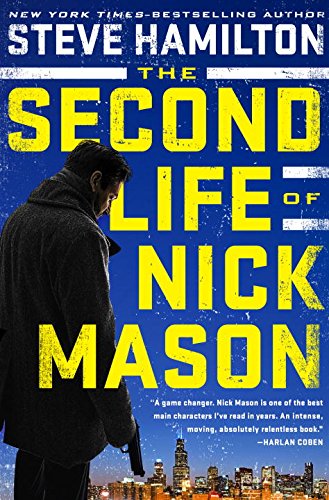 The Second Life of Nick Mason by Steve Hamilton