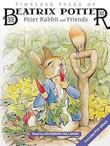 Timeless Tales of Beatrix Potter: Peter Rabbit and Friends