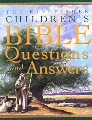 The Kingfisher Children's Bible Questions and Answers (Questions and Answers)