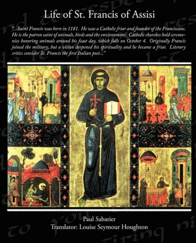Life of St Francis of Assisi by Paul Sabatier