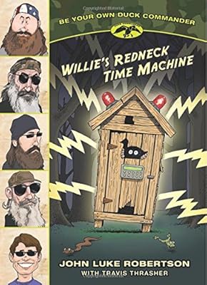 Willie's Redneck Time Machine
