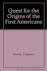Quest for the Origins of the First Americans
