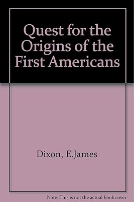 Quest for the Origins of the First Americans