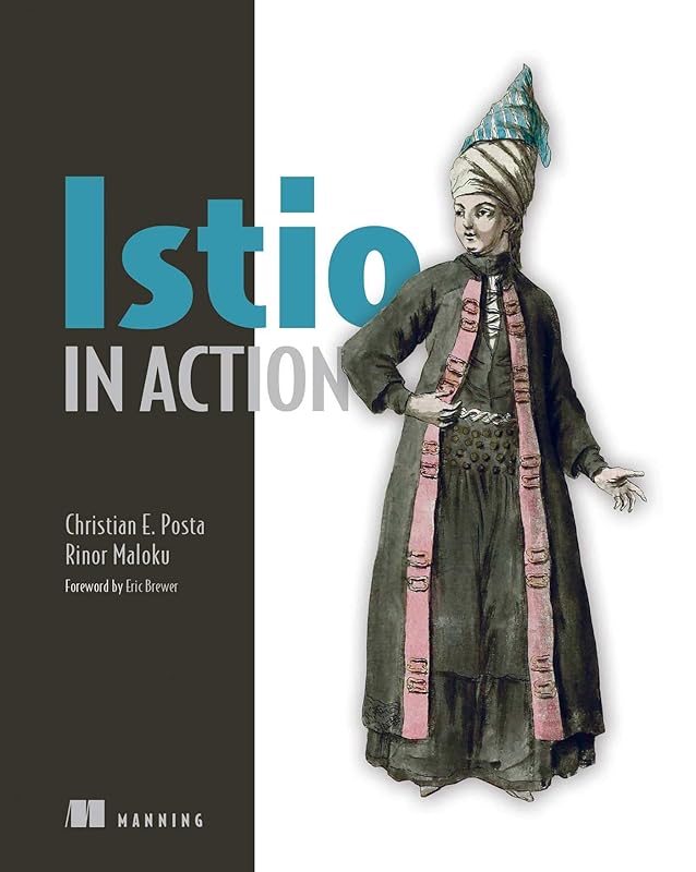 Istio in Action by Christian E. Posta