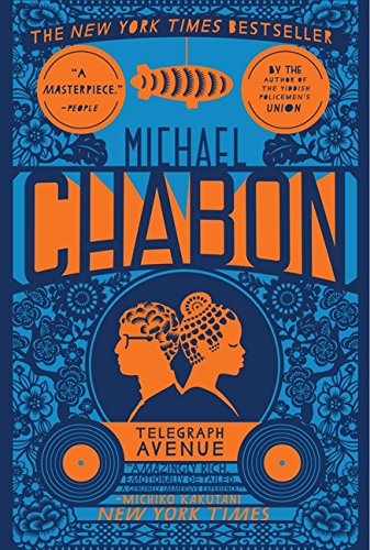 Telegraph Avenue : a novel by Michael Chabon