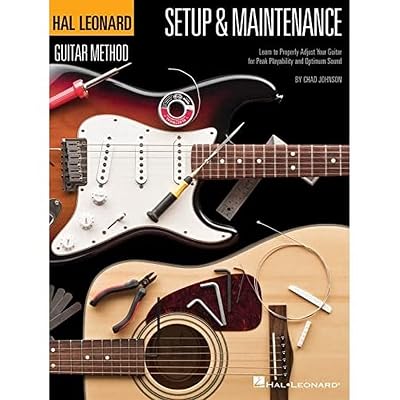 Hal Leonard Guitar Method - Setup & Maintenance: Learn to Properly Adjust Your Guitar for Peak Playability and Optimum Sound